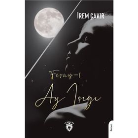Feray-ı Ay Işığı-Seda İrem Çakırca