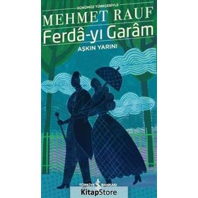 Ferda-yı Garam - Aşkın Yarını - Mehmed Rauf