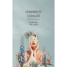 Ferdengeçti Çiçekleri Nilgün Canel