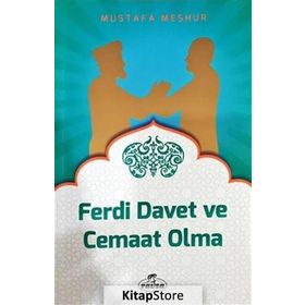 Ferdi Davet ve Cemaat Olma - Mustafa Meşhur