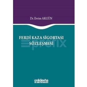 Ferdi Kaza Sigortası Sözleşmesi - Evrim Akgün