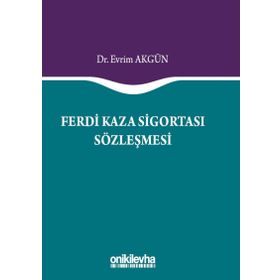 Ferdi Kaza Sigortası Sözleşmesi - Evrim Akgün