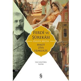 Ferdi ve Şürekası Açıklamalı Orijinal Metin - halit ziya usakligil