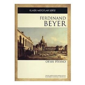 Ferdinand Beyer OP. 101 - Ferdinand Beyer