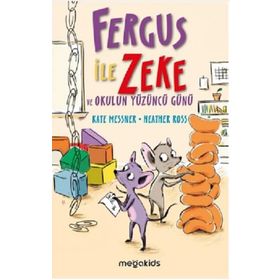 Fergus İle Zeke ve Okulun Yüzüncü Günü Megakids Yayıncılık
