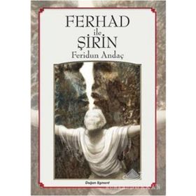 FERHAD İLE ŞİRİN - FERIDUN ANDAÇ