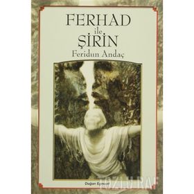 FERHAD İLE ŞİRİN OYUNLAR 2 - NÂZIM HIKMET RAN