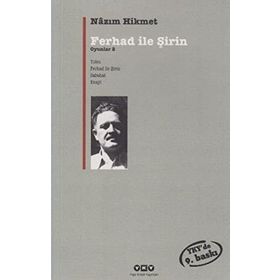 FERHAD İLE ŞİRİN OYUNLAR 2 - NÂZIM HIKMET RAN