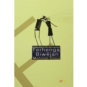 Ferhange Biwejan - Mehmet Öncü