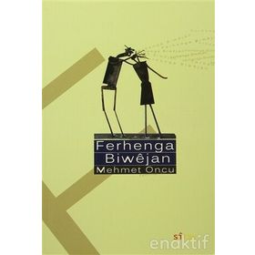 Ferhange Biwejan - Mehmet Öncü