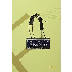 Ferhange Biwejan - Mehmet Öncü