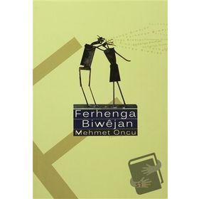 Ferhange Biwejan - Mehmet Öncü