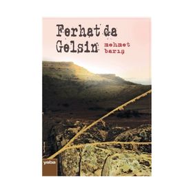 Ferhat da Gelsin - Mehmet Barış