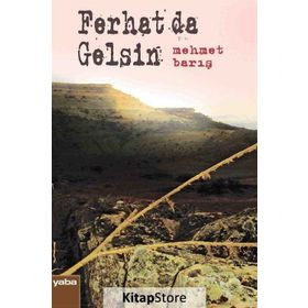 Ferhat da Gelsin - Mehmet Barış