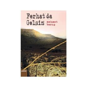 Ferhat da Gelsin - Mehmet Barış