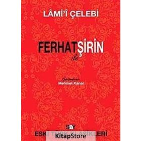 Ferhat ile Şirin - Lami'i Çelebi
