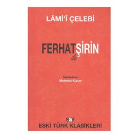 FERHAT ILE ŞİRİN - LÂMI`Î ÇELEBİ