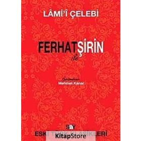 FERHAT ILE ŞİRİN - LÂMI`Î ÇELEBİ