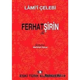 FERHAT ILE ŞİRİN - LÂMI`Î ÇELEBİ