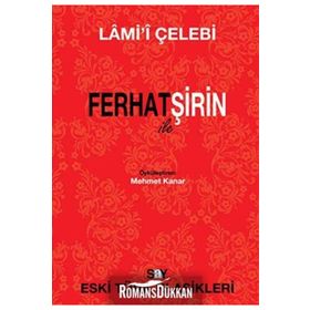 FERHAT ILE ŞİRİN - LÂMI`Î ÇELEBİ
