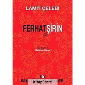 FERHAT ILE ŞİRİN - LÂMI`Î ÇELEBİ