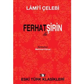 FERHAT ILE ŞİRİN - LÂMI`Î ÇELEBİ