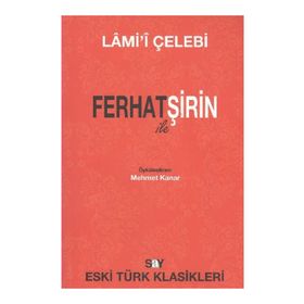 FERHAT ILE ŞİRİN - LÂMI`Î ÇELEBİ
