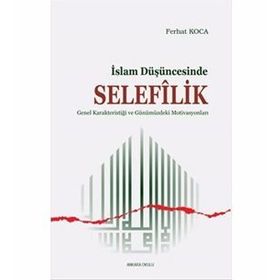 Ferhat Koca - İslam Düşüncesinde Selefilik