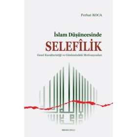 Ferhat Koca - İslam Düşüncesinde Selefilik