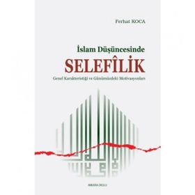 Ferhat Koca - İslam Düşüncesinde Selefilik
