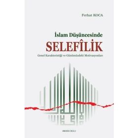 Ferhat Koca - İslam Düşüncesinde Selefilik