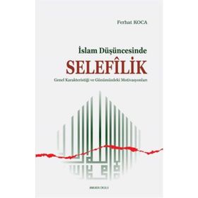 Ferhat Koca - İslam Düşüncesinde Selefilik