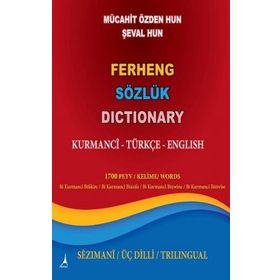 Ferheng Sözlük Dictionary / Kurmanci - Türkçe - English - Mücahit Özden Hun Şeval Hun