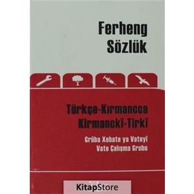 Ferheng Sözlük Türkçe Kırmancca - Kirmancki-Tirki - kollektif