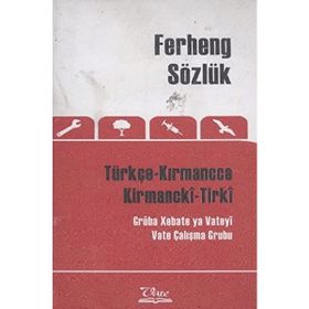 Ferheng Sözlük Türkçe Kırmancca - Kirmancki-Tirki - kollektif