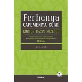 FERHENGA ÇAPEMENİYA KURDI KÜRTÇE BASIN SÖZLÜĞÜ - OSMAN ASLANOĞLU