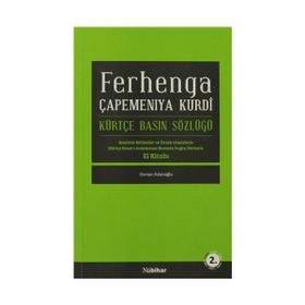 FERHENGA ÇAPEMENİYA KURDI KÜRTÇE BASIN SÖZLÜĞÜ - OSMAN ASLANOĞLU