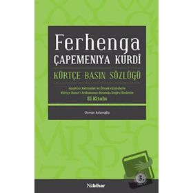 FERHENGA ÇAPEMENİYA KURDI KÜRTÇE BASIN SÖZLÜĞÜ - OSMAN ASLANOĞLU