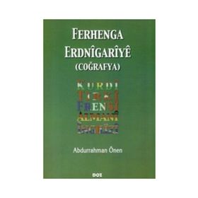 FERHENGA ERDNIGARIYE: COĞRAFYA - ABDURRAHMAN ÖNEN
