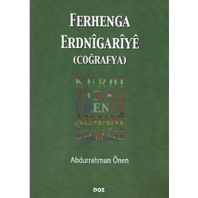 FERHENGA ERDNIGARIYE: COĞRAFYA - ABDURRAHMAN ÖNEN