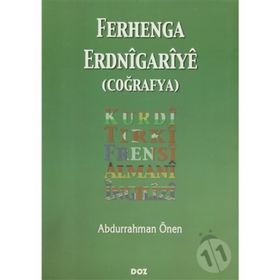 FERHENGA ERDNIGARIYE: COĞRAFYA - ABDURRAHMAN ÖNEN