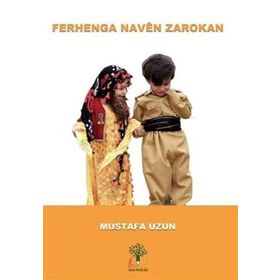 Ferhenga Naven Zarokan Mustafa Uzun