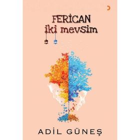 Ferican İki Mevsim - Adil Güneş