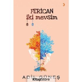 Ferican İki Mevsim - Adil Güneş