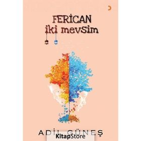 Ferican İki Mevsim - Adil Güneş