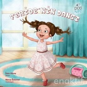 Feride'nin Dansı - İrem Aksoy