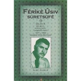 FERIKE USIV SURETSUFE CILDA 2 HELBEST KURTÇIROK LAOIRDI U PIYES 1971-1984 - HEMU BERHEMEN WI