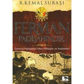 FERMAN PADİŞAHINDIR - R. KEMAL SUBAŞI