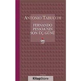 Fernando Pessoa´nın Son Üç Günü - Antonio Tabucchi