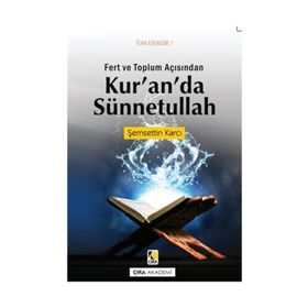 Fert ve Toplum Açısından Kur’an’da Sünnetullah - Şemsettin Karcı